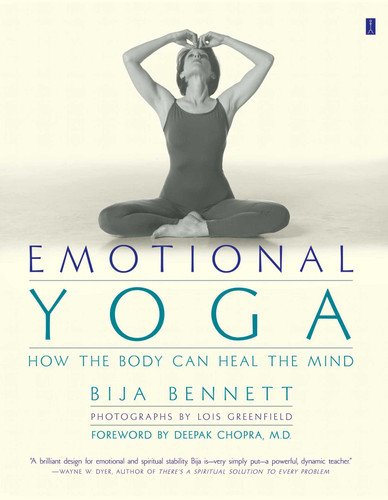 Emotional Yoga: How the Body Can Heal the Mind book cover by Bija Bennett