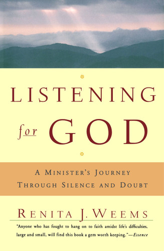 Listening For God: A Ministers Journey Through Silence And Doubt book cover by Renita J. Weems