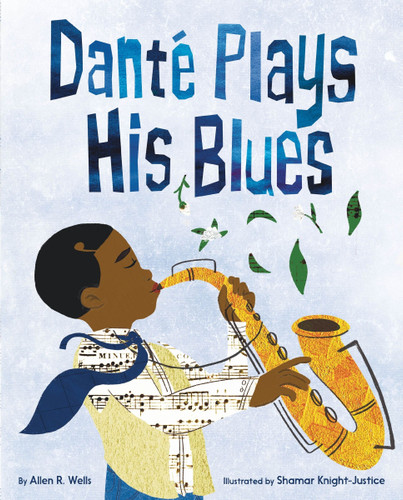 Danté Plays His Blues book cover by Allen R. Wells