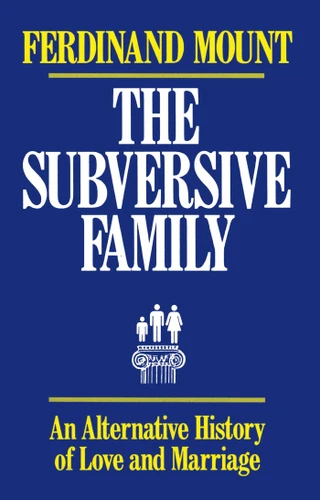 Subversive Family book cover by Ferdinand Mount