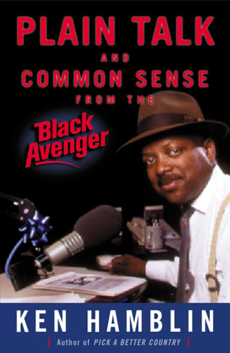 Plain Talk and Common Sense From the Black Avenger book cover by Ken Hamblin
