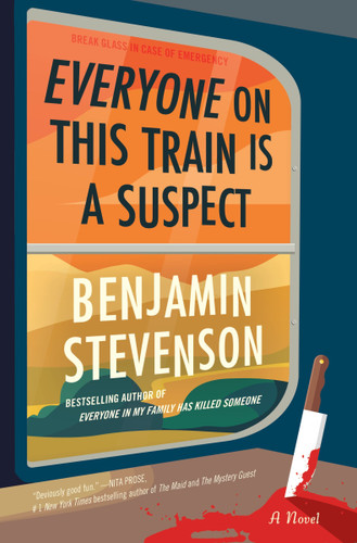 Everyone on This Train Is a Suspect: A Novel book cover by Benjamin Stevenson