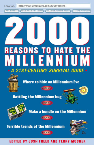 2000 Reasons to Hate the Millennium: A 21st-Century Survival Guide book cover by Terry Mosher