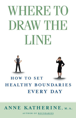 Where to Draw the Line: How to Set Healthy Boundaries Every Day book cover by Anne Katherine