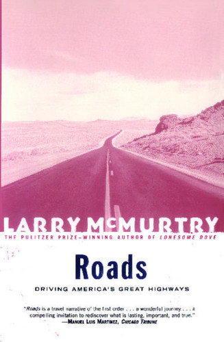 Roads: Driving America's Great Highways book cover by Larry McMurtry