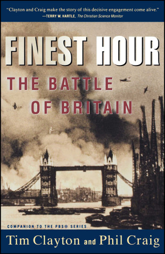 Finest Hour: The Battle of Britain book cover by Tim Clayton, Philip R. Craig