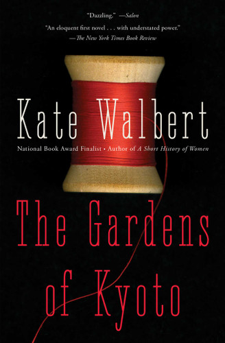 The Gardens of Kyoto: A Novel book cover by Kate Walbert