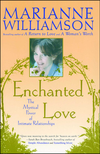 Enchanted Love: The Mystical Power Of Intimate Relationships book cover by Marianne Williamson