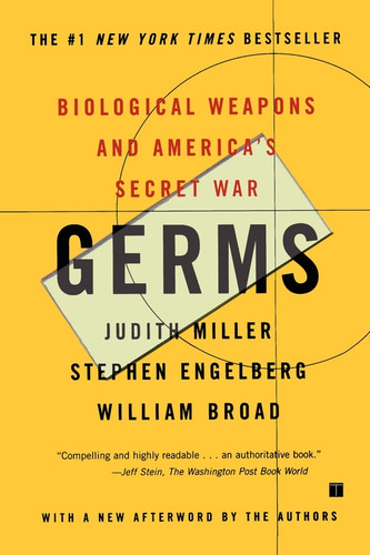 Germs: Biological Weapons and America's Secret War book cover by Judith Miller, William J Broad, Stephen Engelberg