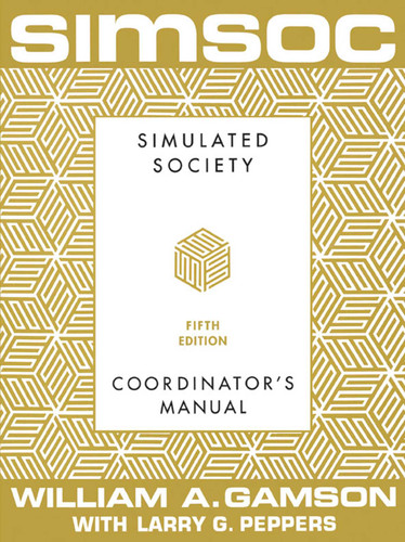 SIMSOC: Simulated Society, Coordinator's Manual: Coordinator's Manual, Fifth Edition book cover by William A. Gamson