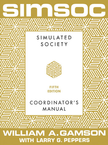SIMSOC: Simulated Society, Coordinator's Manual: Coordinator's Manual, Fifth Edition book cover by William A. Gamson