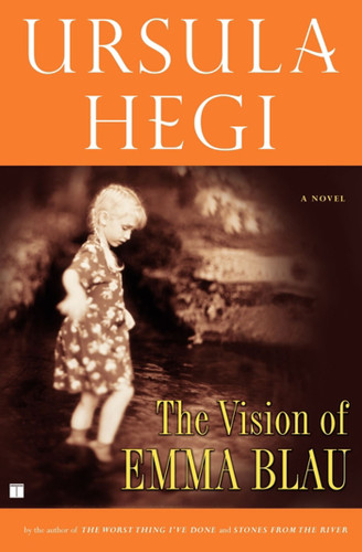The Vision of Emma Blau: A Novel book cover by Ursula Hegi