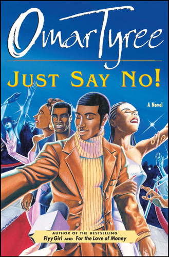 Just Say No!: A Novel book cover by Omar Tyree