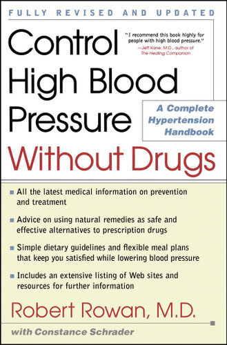 Control High Blood Pressure Without Drugs: A Complete Hypertension Handbook book cover by Robert Rowan