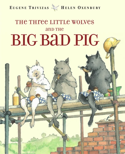 The Three Little Wolves and the Big Bad Pig book cover by Eugene Trivizas