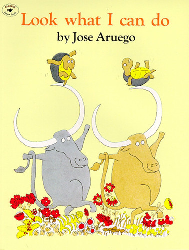 Look What I Can Do book cover by Jose Aruego