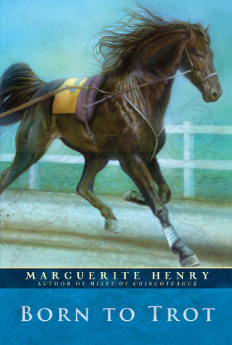 Born to Trot book cover by Marguerite Henry
