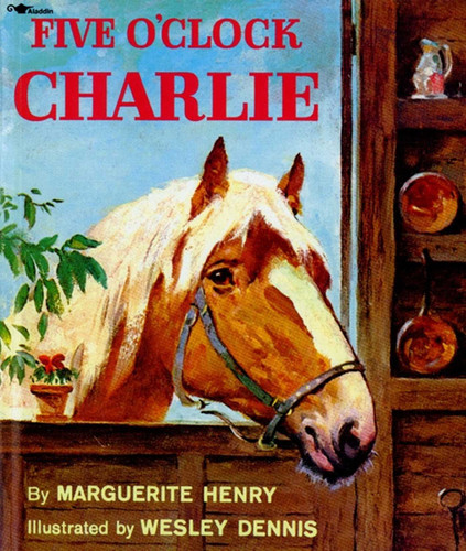 Five o'clock Charlie book cover by Marguerite Henry