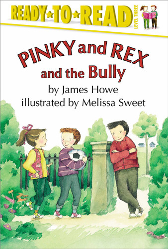 Pinky and Rex and the Bully: Ready-to-Read Level 3 (Pinky & Rex) book cover by James Howe