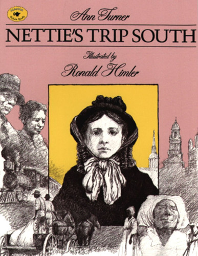 Nettie's Trip South book cover by Ann Turner
