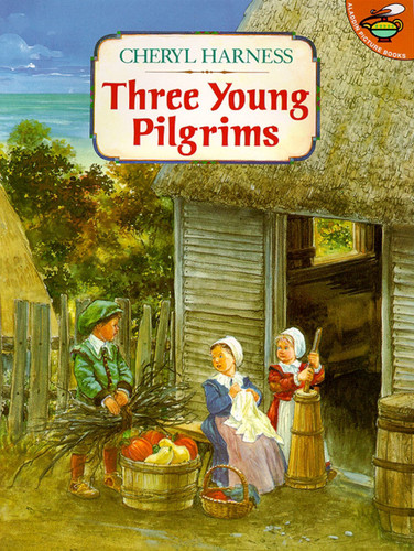 Three Young Pilgrims book cover by Cheryl Harness