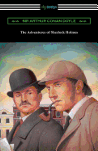 The Adventures of Sherlock Holmes The Adventures of Sherlock Holmes