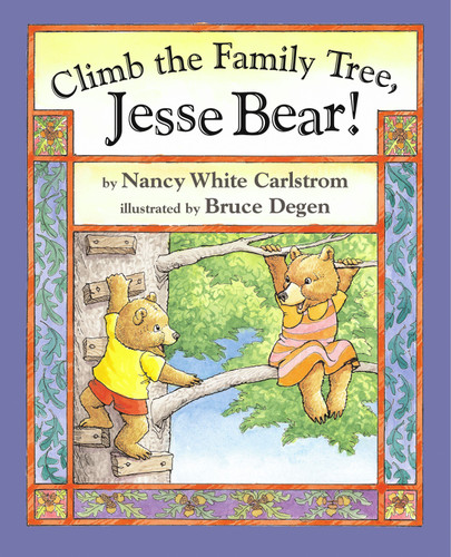 Climb the Family Tree, Jesse Bear! (Jesse Bear) book cover by Nancy White Carlstrom