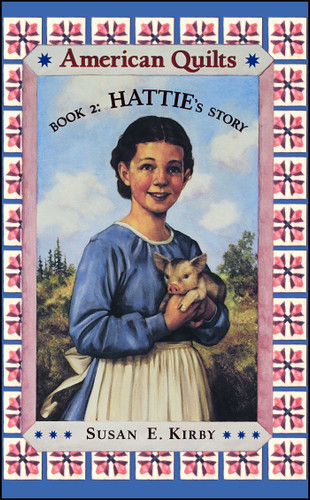 Hattie's Story (American Quilts) book cover by Susan Kirby