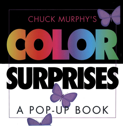 Color Surprises: Color Surprises book cover by Chuck Murphy