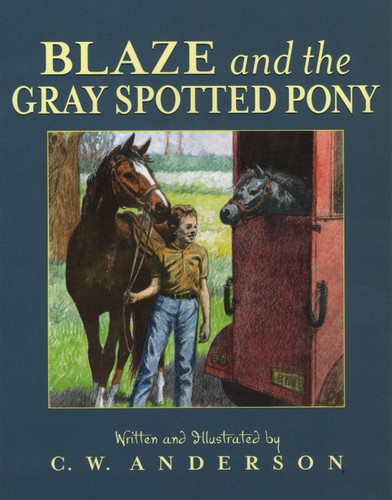 Blaze and the Gray Spotted Pony (Billy and Blaze) book cover by C.W. Anderson
