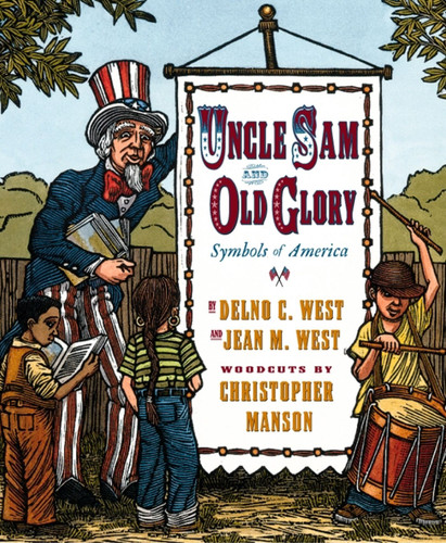 Uncle Sam And Old Glory: Symbols Of America book cover by Delno C. West, Jean M. West