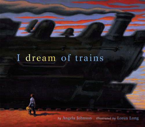 I Dream of Trains book cover by Angela Johnson