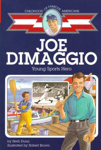 Joe DiMaggio: Young Sports Hero (Childhood of Famous Americans) book cover by Herb Dunn