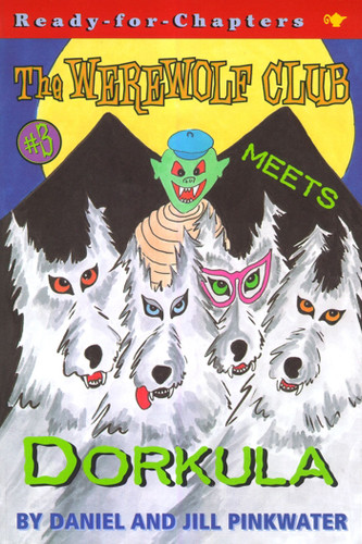 The Werewolf Club Meets Dorkula (Werewolf Club) book cover by Daniel Pinkwater