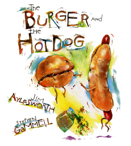 The Burger and the Hot Dog book cover by Jim Aylesworth