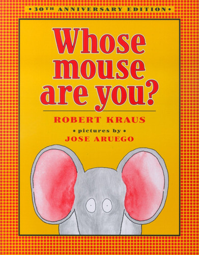 Whose Mouse Are You? book cover by Robert Kraus