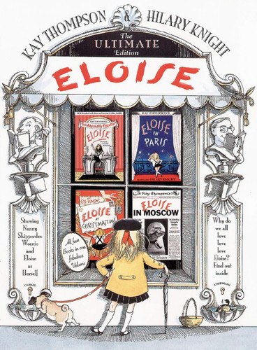 Eloise: The Ultimate Edition (Eloise) book cover by Kay Thompson