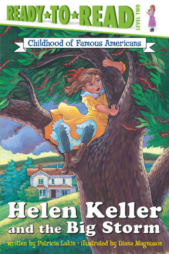 Helen Keller and the Big Storm: Ready-to-Read Level 2 (Ready-to-Read Childhood of Famous Americans) book cover by Patricia Lakin