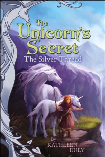 The Silver Thread (The Unicorn's Secret) book cover by Kathleen Duey