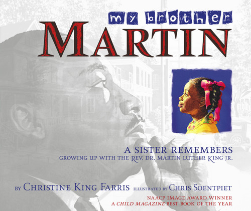 My Brother Martin: A Sister Remembers Growing Up with the Rev. Dr. Martin Luther King Jr. book cover by Christine King Farris