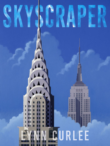 Skyscraper (Lynn Curlee Wonders of the World) book cover by Lynn Curlee