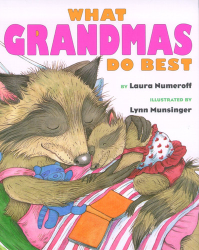 What Grandmas Do Best: What Grandmas Do Best book cover by Laura  Numeroff