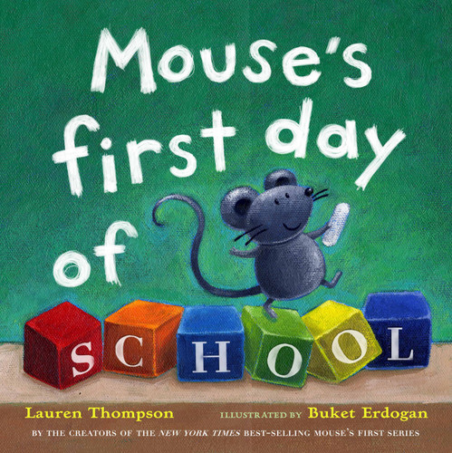 Mouse's First Day of School (Mouse) book cover by Lauren Thompson