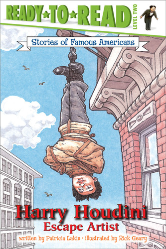 Harry Houdini: Escape Artist (Ready-to-Read Level 2) (Ready-to-Read Stories of Famous Americans) book cover by Patricia Lakin