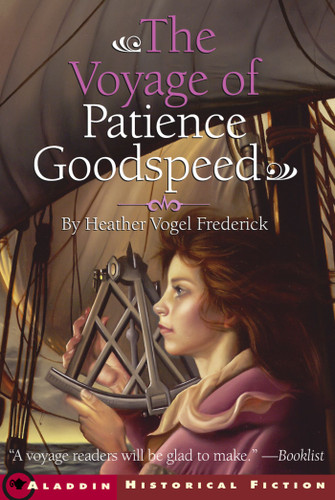 The Voyage of Patience Goodspeed book cover by Heather Vogel Frederick