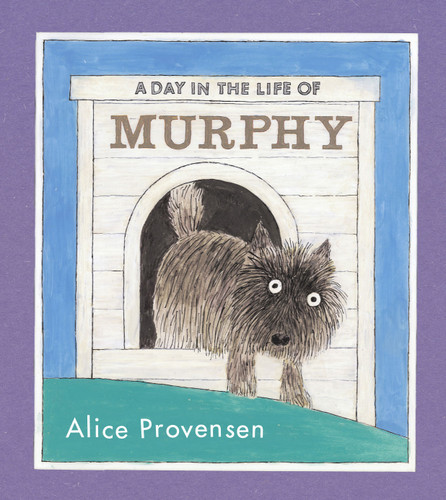 A Day in the Life of Murphy book cover by Alice Provensen