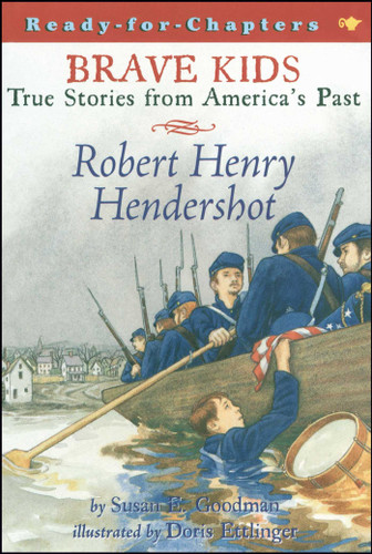 Robert Henry Hendershot (Brave Kids) book cover by Susan E. Goodman