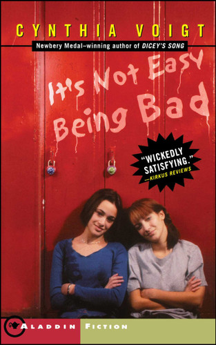 It's Not Easy Being Bad book cover by Cynthia Voigt