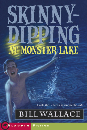 Skinny-Dipping at Monster Lake book cover by Bill Wallace
