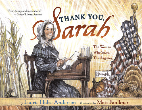 Thank You, Sarah: The Woman Who Saved Thanksgiving book cover by Laurie Halse Anderson